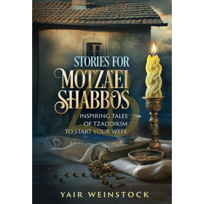 Stories for Motza'ei Shabbos - Yair Weinstock
