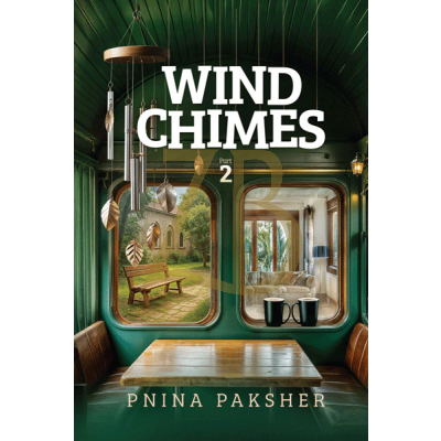 Wind Chimes Part 2 - Novel - Paksher