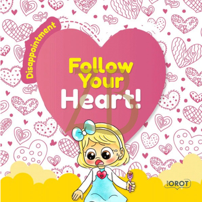 Follow Your Heart 5 - Disappointment