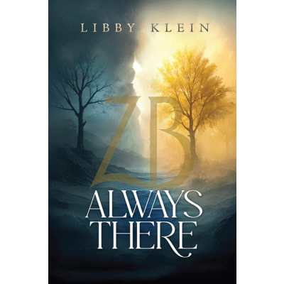 Always There - Novel - Libby Klein
