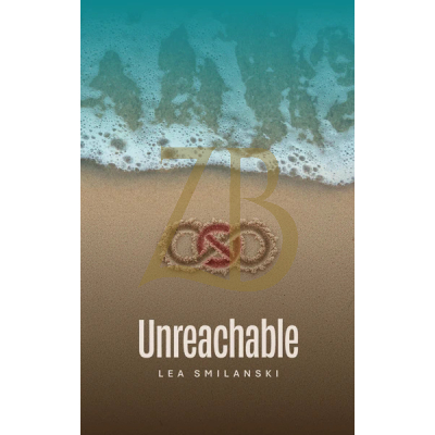 Unreachable - Novel - Lea Smilanski