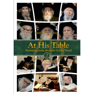 At His Table Vol. 2 - Gedolei Yisrael Stories