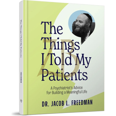The Things I Told My Patients - Dr. Jacob L. Freedman