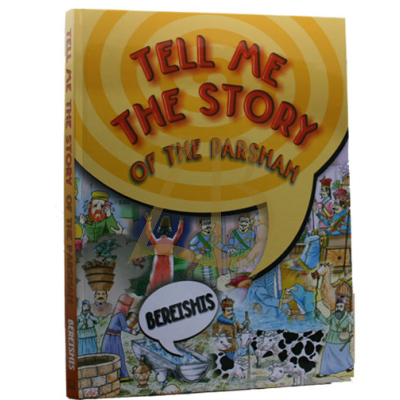 Tell Me The Story Of The Parshah - Beraishis