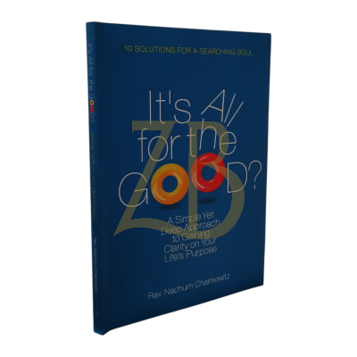 It's All For The Good? - Rav Nachmum Chaimowitz