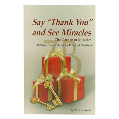 Say "Thank You" and See Miracles - Garden of Miracles s/c