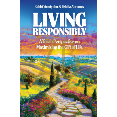 Living Responsibly - R Yirmiyohu & Tehilla Abramov