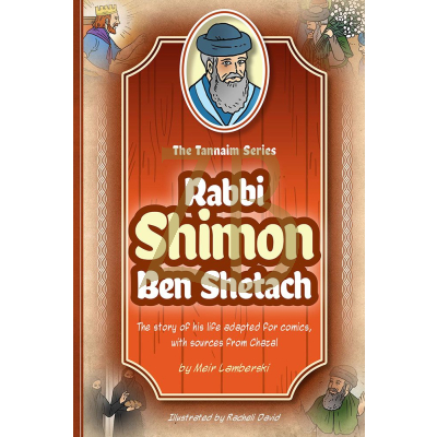 Rabbi Shimon Ben Shetach - Tannaim Series - Comics