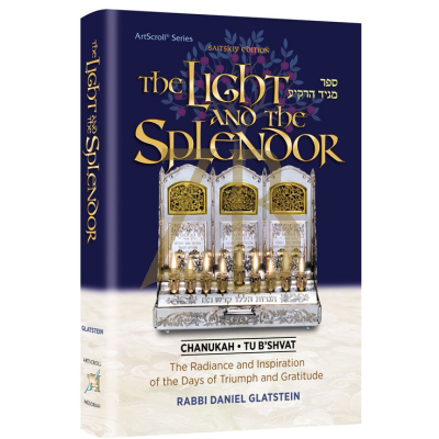 The Light And The Splendor - Glatstein - Chanuka~Tu B'shvat